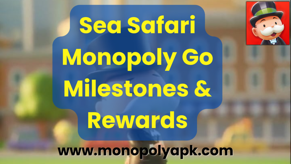 monopoly sea safari rewards